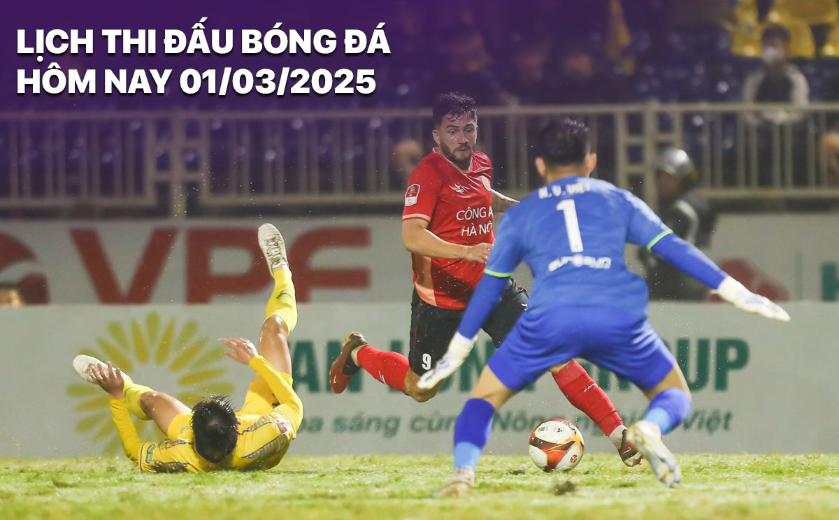 Lịch thi đấu bóng đá hôm nay 1/3/2025: SLNA vs CAHN