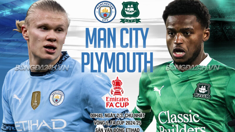 Trực tiếp bóng đá Man City vs Plymouth FA Cup 2024/25 hôm nay