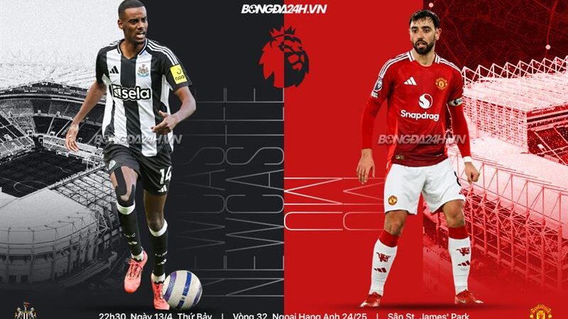 Trực tiếp bóng đá Newcastle vs MU Ngoại hạng Anh hôm nay